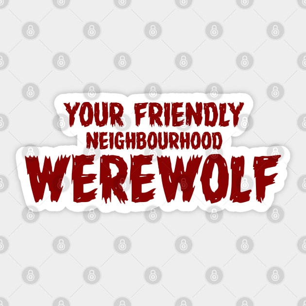 WEREWOLF #3 (YOUR FRIENDLY NEIGHBOURHOOD) Sticker by RickTurner